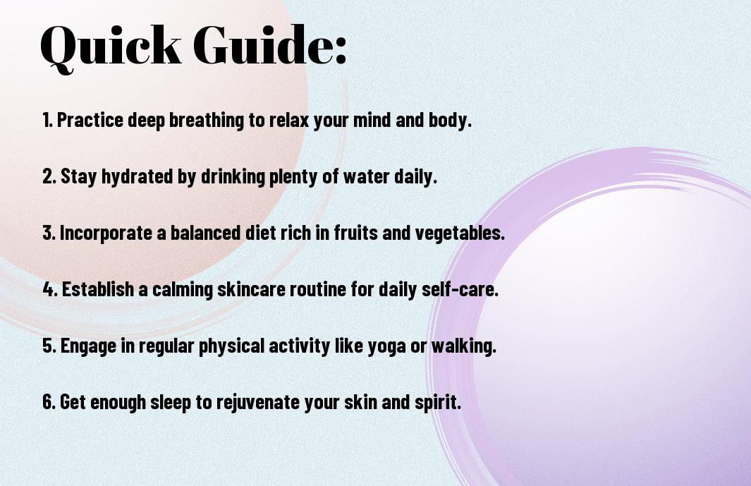 Quick Guide: Stress-Busting Techniques for Radiant Skin.
