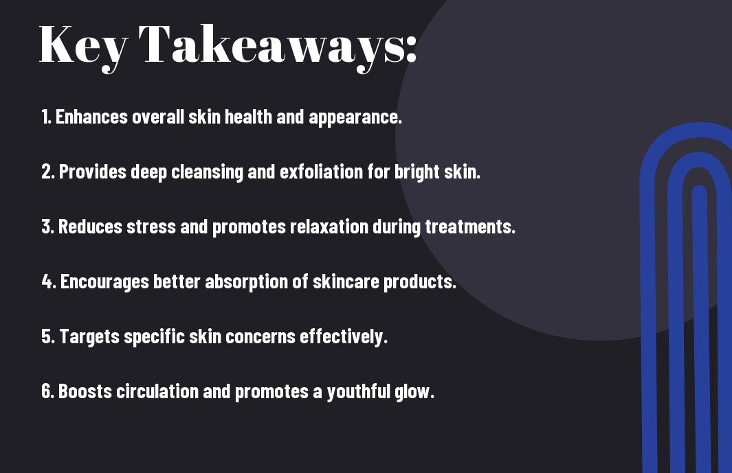Key Takeaways: Reasons to Add Facials to Your Skincare Routine